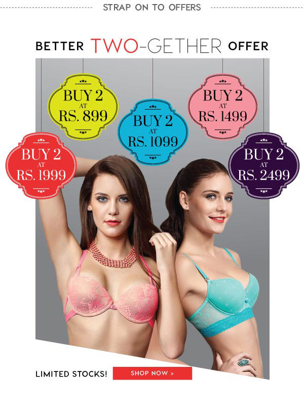 Buy 2 @ Rs.1499, Triumph Magic Bra arrives & more.