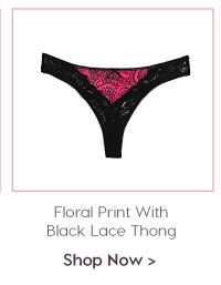 Penny Plus Ultra Soft Floral Print With Black Lace Thong.