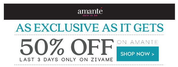 Amante Collections Flat 50% off.