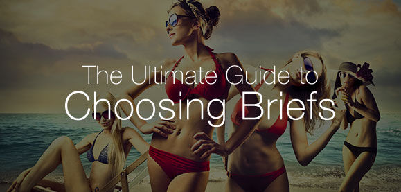 The Ultimate Guide To Choosing Briefs