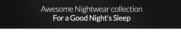 Nightwear Collections