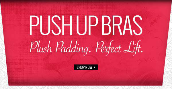 Perfect Lift Push Up Bras.