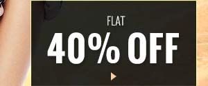 Flat 40% Off.