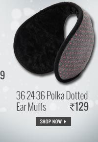 36 24 36 Polka Dotted Ear Muffs.