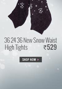 36 24 36 New Snow Waist High Tights.