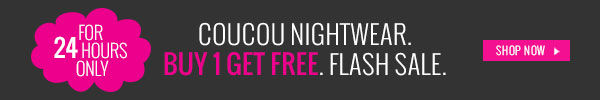 Buy one Get One Free On Nightwear - Coucou.