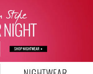 Checkout Our Nightwear Collections