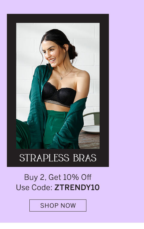 Lingerie Fest -  VdaySale - Strapless Buy 3, get extra 15% off  m